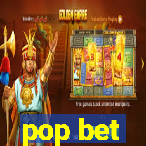 pop bet